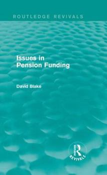 Hardcover Issues in Pension Funding (Routledge Revivals) Book