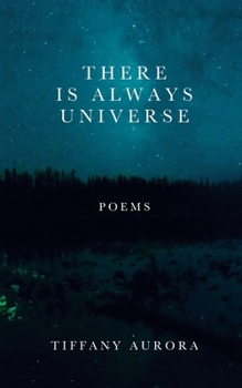 Paperback There Is Always Universe: Poems Book