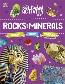 Paperback The Fact-Packed Activity Book: Rocks and Minerals: With More Than 50 Activities, Puzzles, and More! Book