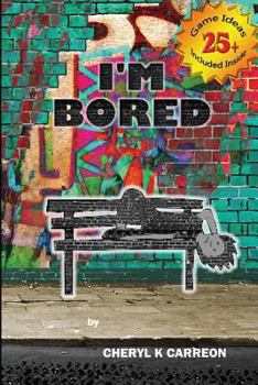 Paperback I'm Bored Book