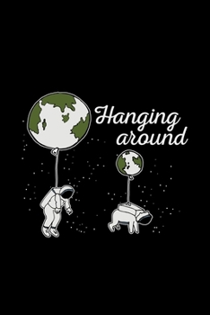 Hanging around: 6x9 Spaceman | grid | squared paper | notebook | notes