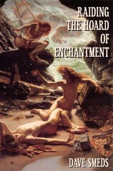 Paperback Raiding the Hoard of Enchantment: Seven Tales of High Fantasy Book