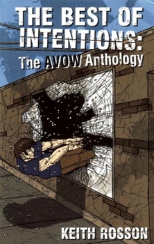 Paperback The Best of Intentions: The AVOW Anthology Book