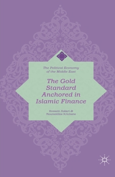 Paperback The Gold Standard Anchored in Islamic Finance Book