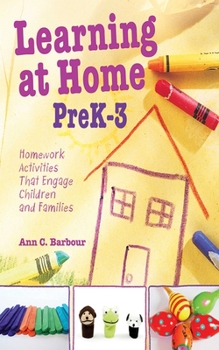Paperback Learning at Home PreK-3: Homework Activities That Engage Children and Families Book