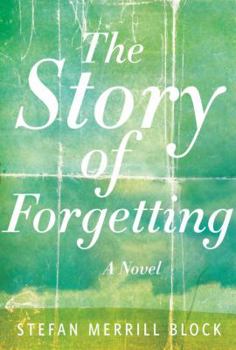 Hardcover The Story of Forgetting Book