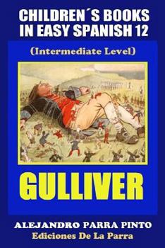 Paperback Children´s Books In Easy Spanish 12 Gulliver (Intermediate Level) [Spanish] Book