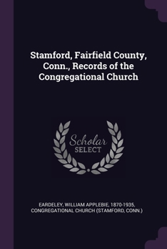 Paperback Stamford, Fairfield County, Conn., Records of the Congregational Church Book