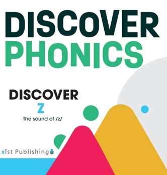 Hardcover Discover Z: The sound of /z/ Book