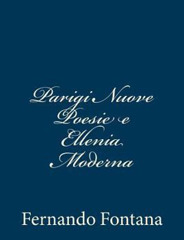 Paperback Parigi Nuove Poesie e Ellenia Moderna [Italian] Book