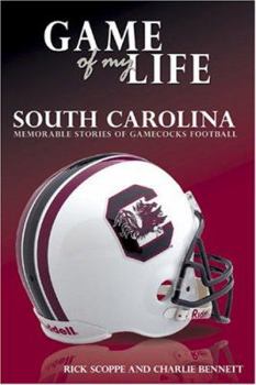 Hardcover Game of My Life: South Carolina: Memorable Stories of Gamecocks Football Book