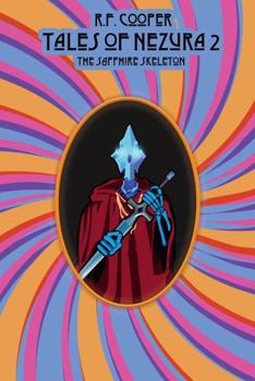 Paperback Tales of Nezura: Book 2: The Sapphire Skeleton Book