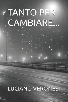 Paperback Tanto Per Cambiare... [Italian] Book