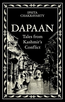 Paperback Dapaan: Tales from Kashmir's Conflict Book