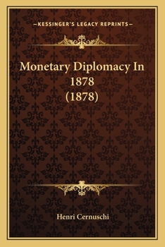 Paperback Monetary Diplomacy In 1878 (1878) Book