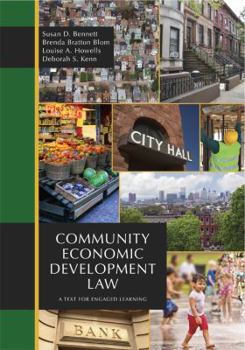 Hardcover Community Economic Development Law: A Text for Engaged Learning Book