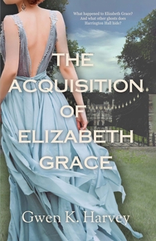 Paperback The Acquisition of Elizabeth Grace Book