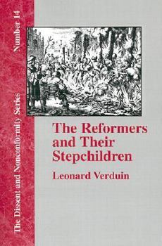 Paperback The Reformers and Their Stepchildren Book