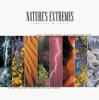 Hardcover Nature Extremes: Eight Seasons Shape a Southwestern Land Book
