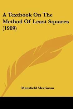 A text book on the method of least squares