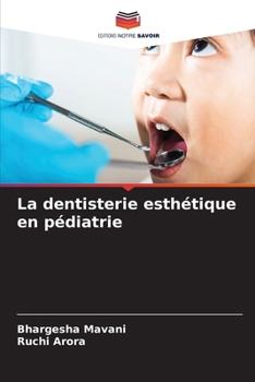 Paperback La dentisterie esthétique en pédiatrie [French] Book