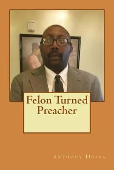 Paperback Felon Turned Preacher Book