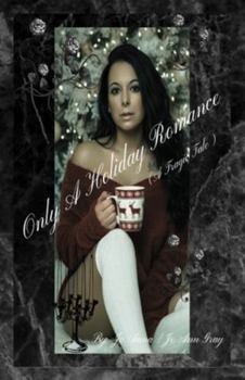 Paperback Only A Holiday Romance (A Tragic Tale) Book