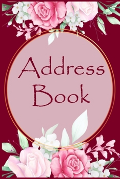 Paperback Address Book: Perfect for Keeping Track of Addresses, Email, Mobile, Work & Home Phone Numbers Book