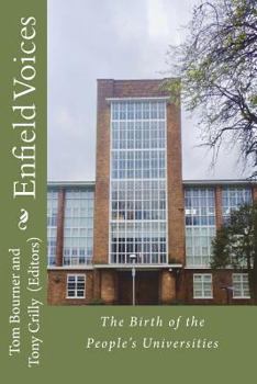Paperback Enfield Voices: The Birth of the People's Universities Book