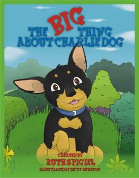 The Big Thing About Charlie Dog