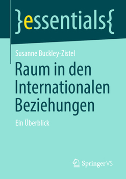 Paperback Raum in Den Internationalen Beziehungen: Ein Überblick [German] Book