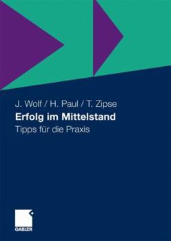 Paperback Erfolg Im Mittelstand: Tipps F?r Die Praxis [German] Book