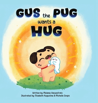 Hardcover Gus the Pug Wants a Hug Book