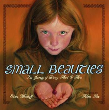 Hardcover Small Beauties: The Journey of Darcy Heart O'Hara Book