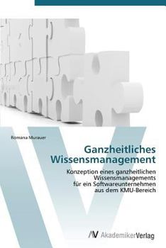 Paperback Ganzheitliches Wissensmanagement [German] Book
