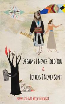 Paperback Dreams I Never Told You & Letters I Never Sent Book