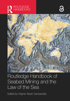 Hardcover Routledge Handbook of Seabed Mining and the Law of the Sea Book