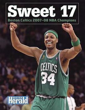 Paperback Sweet 17: Boston Celtics 2007-08 NBA Champions Book