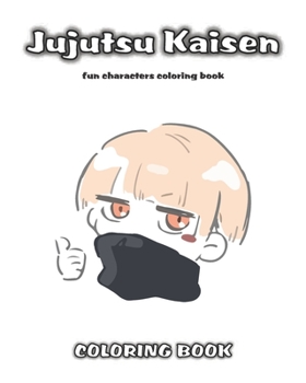 Paperback Jujutsu Kaisen Coloring Book: characters coloring book with High Quality Illustrations For Kids And Adults Book