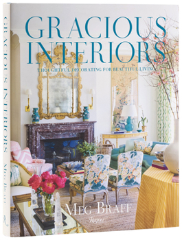 Hardcover Gracious Interiors: Thoughtful Decorating for Beautiful Living Book