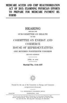 Medicare Access and CHIP Reauthorization Act of 2015 : examining physician efforts to prepare for Medicare payment reforms