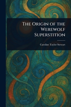 Paperback The Origin of the Werewolf Superstition Book