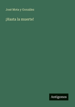 Paperback ¡Hasta la muerte! [Spanish] Book