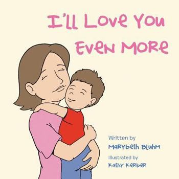 Paperback I'll Love You Even More Book