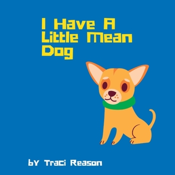 Paperback I Have A Little Mean Dog [Large Print] Book