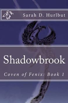 Paperback Shadowbrook: Coven of Fenix: Book 1 Book
