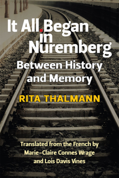 Paperback It All Began in Nuremberg: Between History and Memory Book