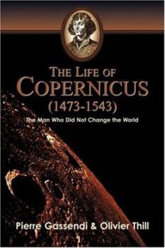 Paperback The Life of Copernicus (1473-1543) Book