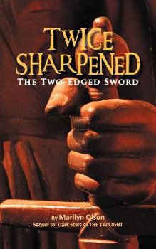 Paperback Twice Sharpened: The Two-Edged Sword Book