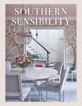Southern Sensibility: The Interiors of Edith-Anne Duncan